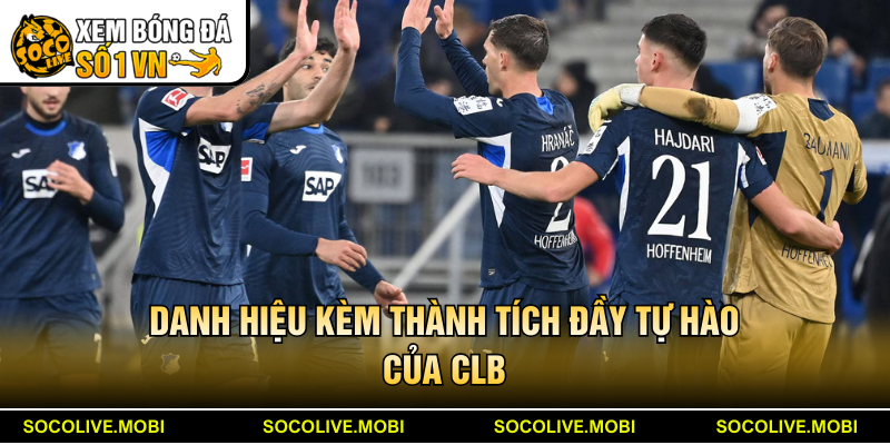 Danh hiệu kèm thành tích đầy tự hào của CLB